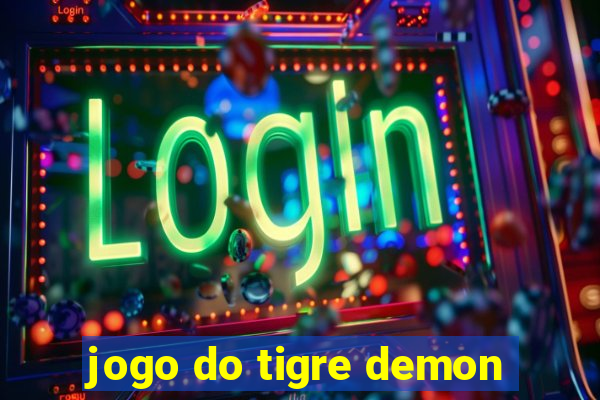 jogo do tigre demon